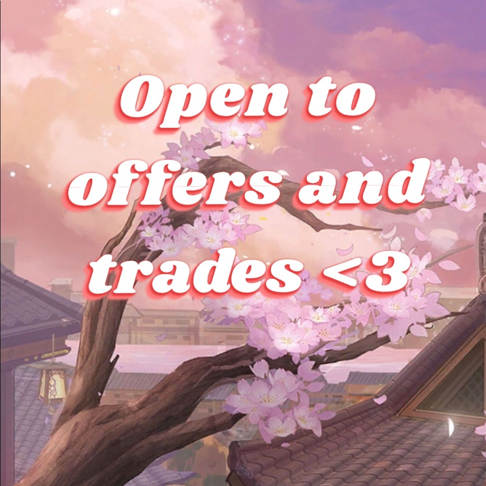Open to Offers and Trades!